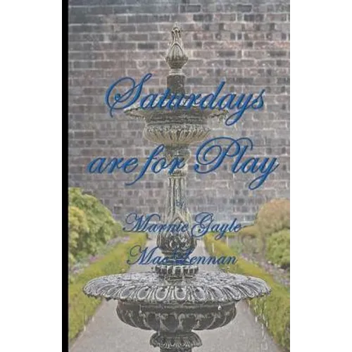 Saturday's are for Play