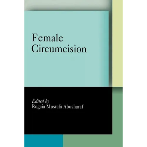 Female Circumcision: Multicultural Perspectives