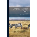 My Irish Setter Dogs