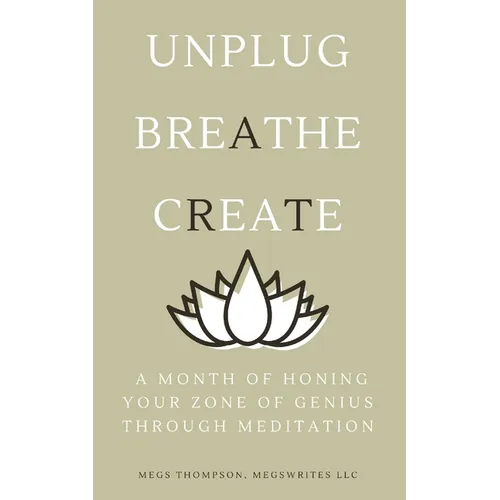 A Month of Honing Your Zone of Genius Through Meditation