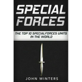 Special Forces: The Top 10 Special Forces Units In The World