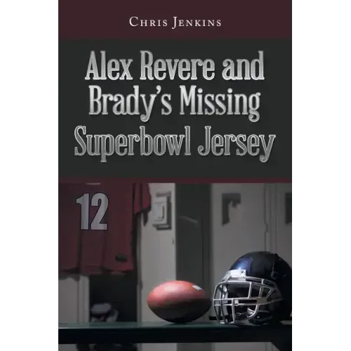 Alex Revere and Brady's Missing Superbowl Jersey