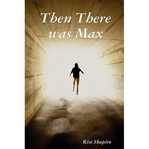 Then There Was Max