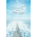 Experiencing the Miracle Power of God