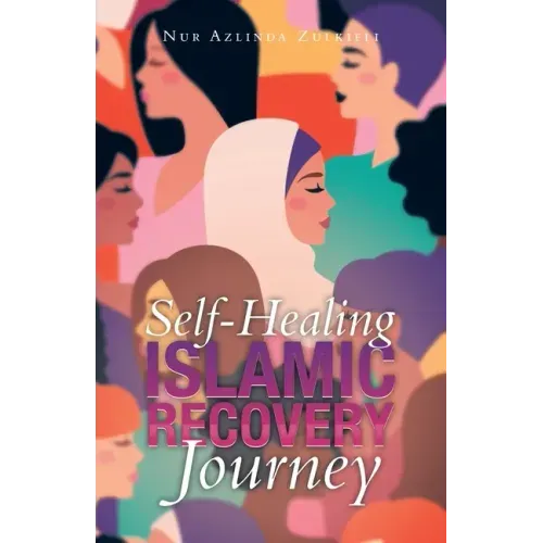 Self-Healing Islamic Recovery Journey