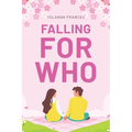 Falling for Who