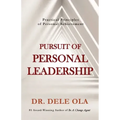 Pursuit of Personal Leadership: Practical Principles of Personal Achievement