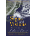 Signs and Visions - The Seen and Unseen: A Personal Testimony
