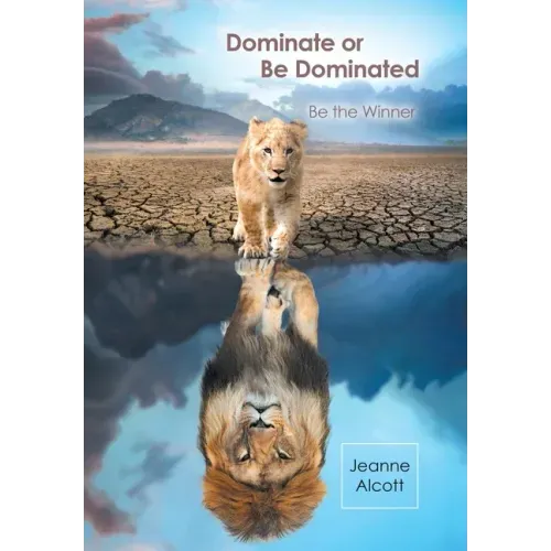 Dominate or Be Dominated: Be the Winner