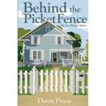 Behind the Picket Fence