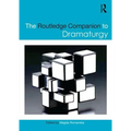 The Routledge Companion to Dramaturgy