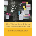 The Vision Board Book: Create Your Vision Board in a Book