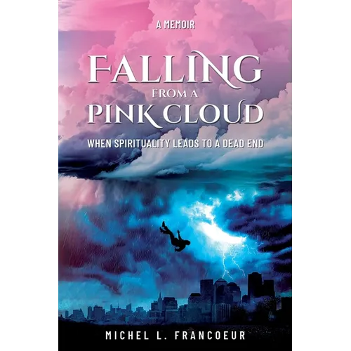Falling from a Pink Cloud