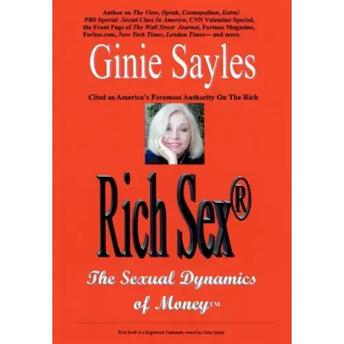Rich Sex: The Sexual Dynamics of Money
