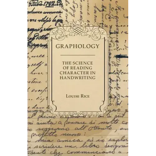 Graphology - The Science of Reading Character in Handwriting