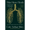 This Here Flesh: Spirituality, Liberation, and the Stories That Make Us