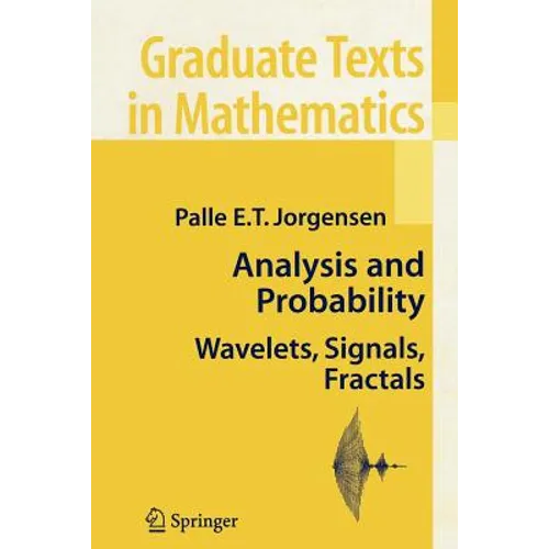 Analysis and Probability: Wavelets, Signals, Fractals