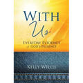 With Us: Everyday Evidence of God's Presence