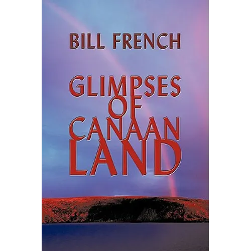Glimpses of Canaan Land