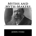 Myths and Myth-Makers