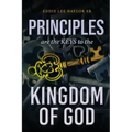 Principles Are The Keys To The Kingdom Of God