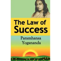 The Law of Success: Using the Power of Spirit to Create Health, Prosperity, and Happiness