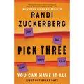 Pick Three: You Can Have It All (Just Not Every Day)
