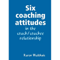 Six coaching attitudes