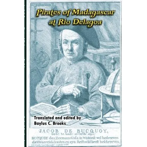 Jacob de Bucquoy: Pirates of Madagascar at Rio Delagoa
