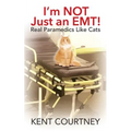 I'm NOT Just an EMT! Real Paramedics Like Cats