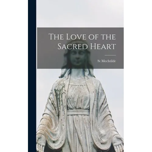 The Love of the Sacred Heart
