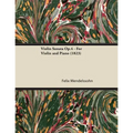 Violin Sonata Op.4 - For Violin and Piano (1823)