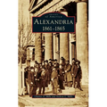 Alexandria: 1861-1865