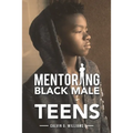 Mentoring Black Male Teens