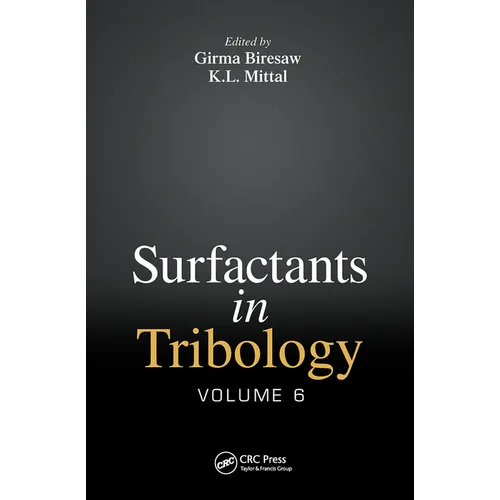 Surfactants in Tribology, Volume 6
