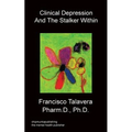 Clinical Depression and the Stalker Within