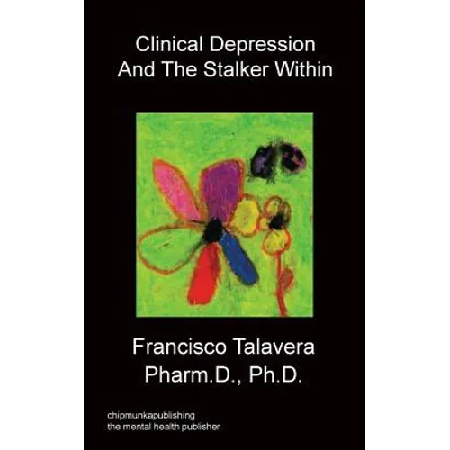 Clinical Depression and the Stalker Within
