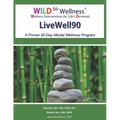Wild 5 Wellness Livewell90: A Proven 90-Day Mental Wellness Program