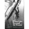 What Lies Beyond the Frame: Poems from the Bridgewater International Poetry Festival 2017