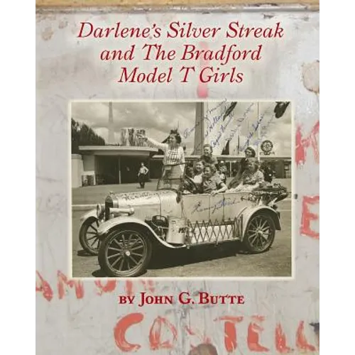 Darlene's Silver Streak and The Bradford Model T Girls