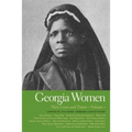 Georgia Women: Their Lives and Times, Volume 1
