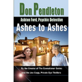 Ashes to Ashes: Ashton Ford, Psychic Detective: Ashton Ford Series