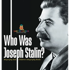 Who Was Joseph Stalin? - Biography Kids Children's Historical Biographies - Hardcover
