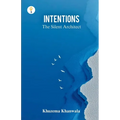 Intentions - The Silent Architect