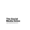 The Social Media Detox