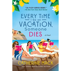 Every Time I Go on Vacation, Someone Dies - Paperback