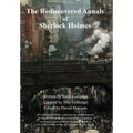 The Rediscovered Annals of Sherlock Holmes