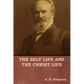 The Self Life and the Christ Life