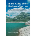 In the Valley of the Shadows of Success: From Leaning in to Kneeling down women are more precious than rubies