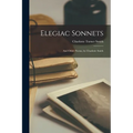 Elegiac Sonnets: And Other Poems, by Charlotte Smith